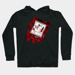 your just a blood bag Hoodie